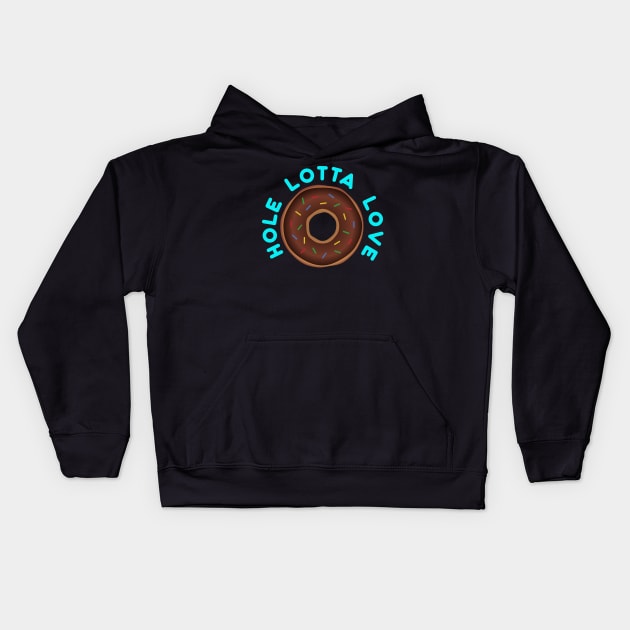 Hole Lotta Love Kids Hoodie by Snapdragon